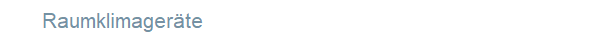 Raumklimager�te